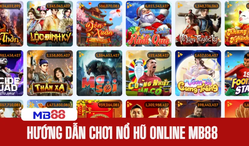 Nổ hũ đổi thưởng – Game nổ hũ online uy tín, Jackpot khủng 6 Hướng dẫn chơi nổ hũ online MB88