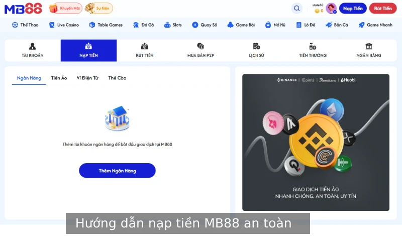 Hướng dẫn nạp tiền MB88 an toàn & nhanh chóng với nhiều phương thức 1 nạp tiền MB88